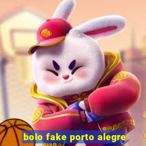 bolo fake porto alegre